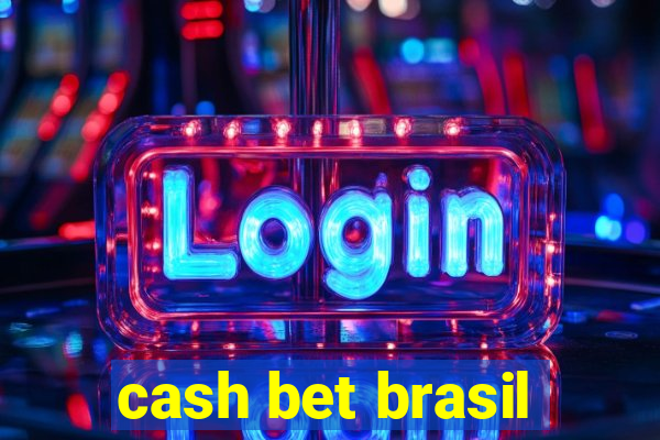 cash bet brasil